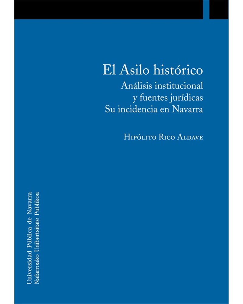 El Asilo histórico. Análisis institucional y fuentes jurídicas