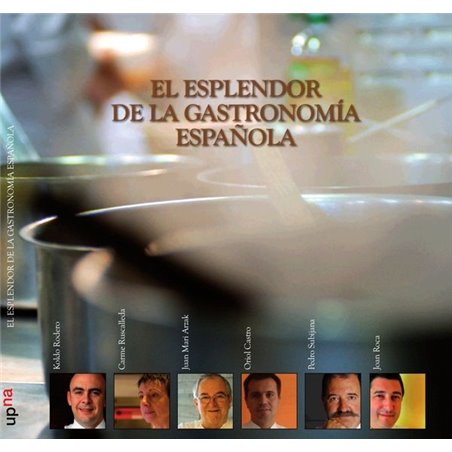 El esplendor de la gastronomía española El esplendor de la gastronomía española