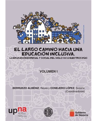 El largo camino hacia una educación inclusiva (Vol. I y II)