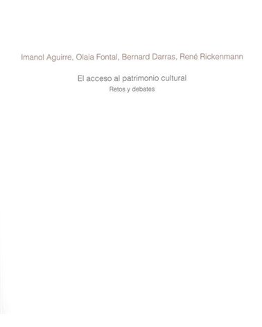 El acceso al patrimonio cultural. Retos y debates