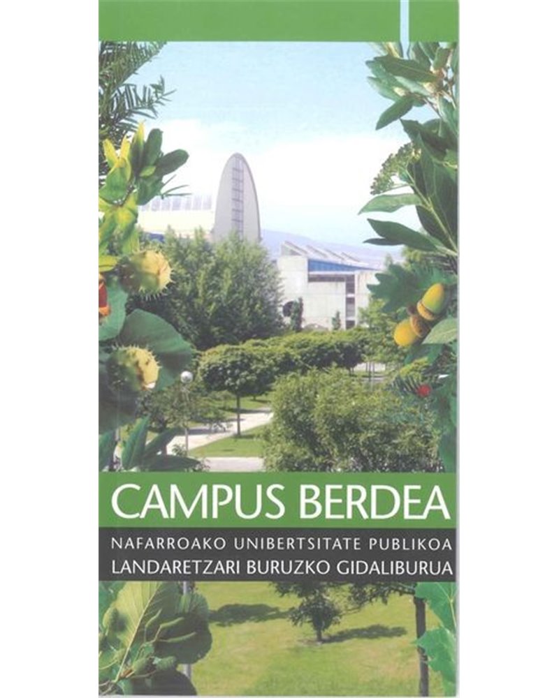 Campus berdea: Nafarroako Unibertsitate Publikoa (...) Campus berdea: Nafarroako Unibertsitate Publikoa (...)