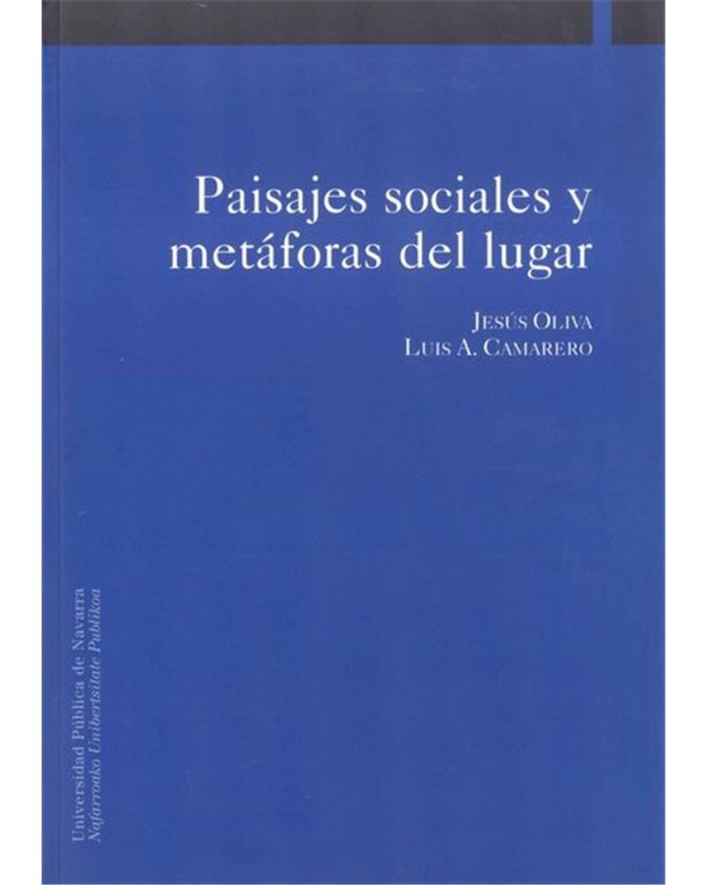 Paisajes sociales y metáforas del lugar Paisajes sociales y metáforas del lugar