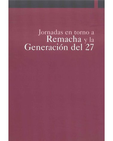 Jornadas en torno a Remacha y la Generación del 27