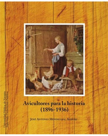 Avicultores para la historia (1896-1936)