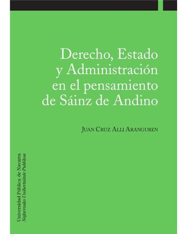 Derecho, Estado y Administración en el pensamiento de Sáinz de Andino 
