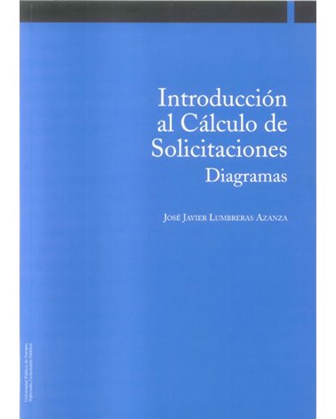 Introducción al Cálculo de Solicitaciones. Diagramas