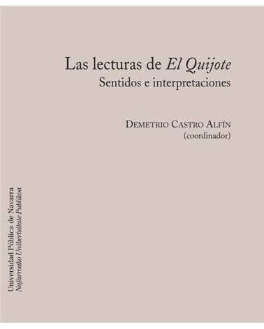 Las lecturas de El Quijote. Sentidos e interpretaciones
