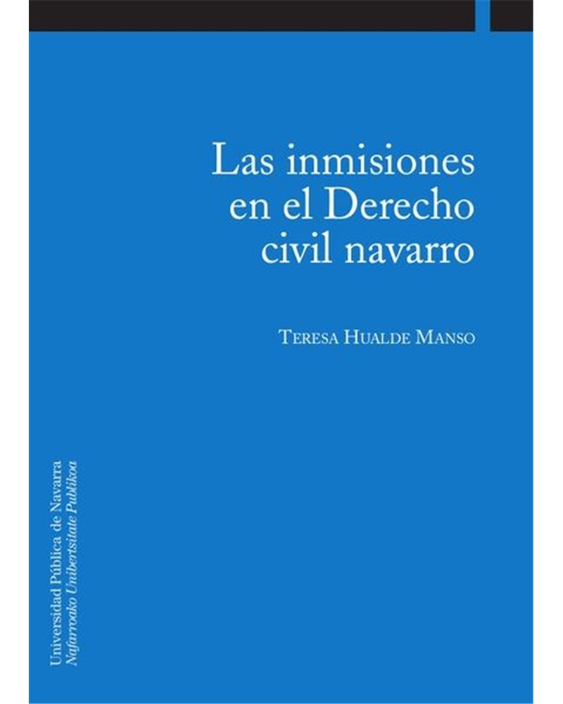 Las inmisiones en el Derecho civil navarro Las inmisiones en el Derecho civil navarro