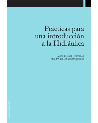 Prácticas para una introducción a la Hidráulica 