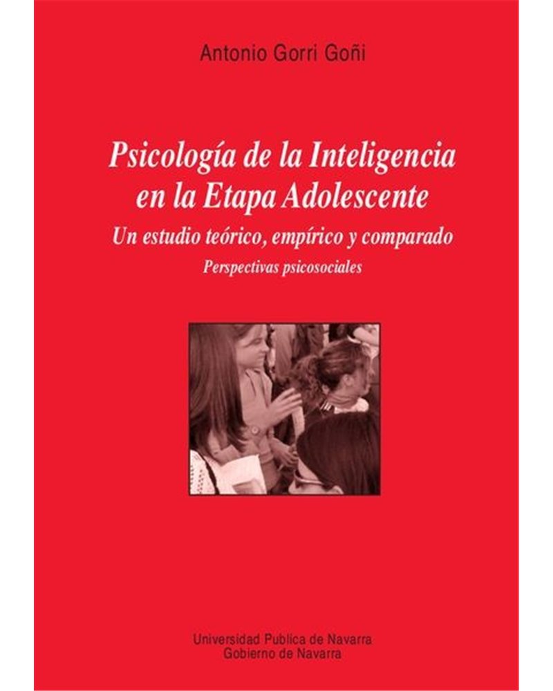 Psicología de la Inteligencia en la Etapa Adolescente. Un estudio teórico, empírico y comparado. Perspectivas Psicosociales