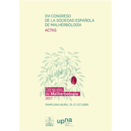 XVI Congreso de la Sociedad Española de Malherbología. Actas XVI Congreso de la Sociedad Española de Malherbología. Actas