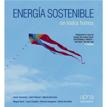 Energía sostenible. Sin malos humos Energía sostenible. Sin malos humos