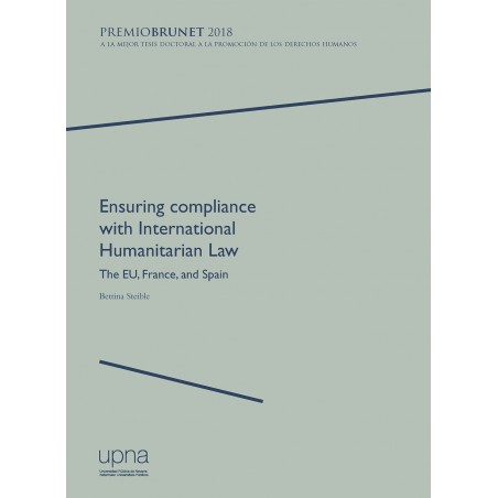 Ensuring compliance with International Humanitarian Law: The EU, France, and Spain