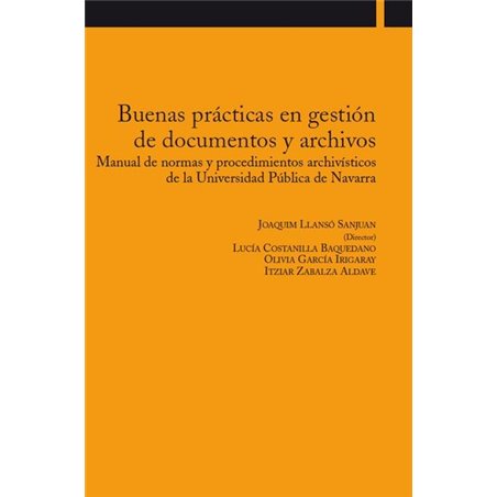 Buenas prácticas en gestión de documentos y archivos Buenas prácticas en gestión de documentos y archivos