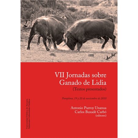 VII Jornadas sobre Ganado de Lidia (Textos presentados) VII Jornadas sobre Ganado de Lidia (Textos presentados)