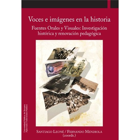 Voces e imágenes en la historia. Fuentes Orales y Visuales (...) Voces e imágenes en la historia. Fuentes Orales y Visuales (...)